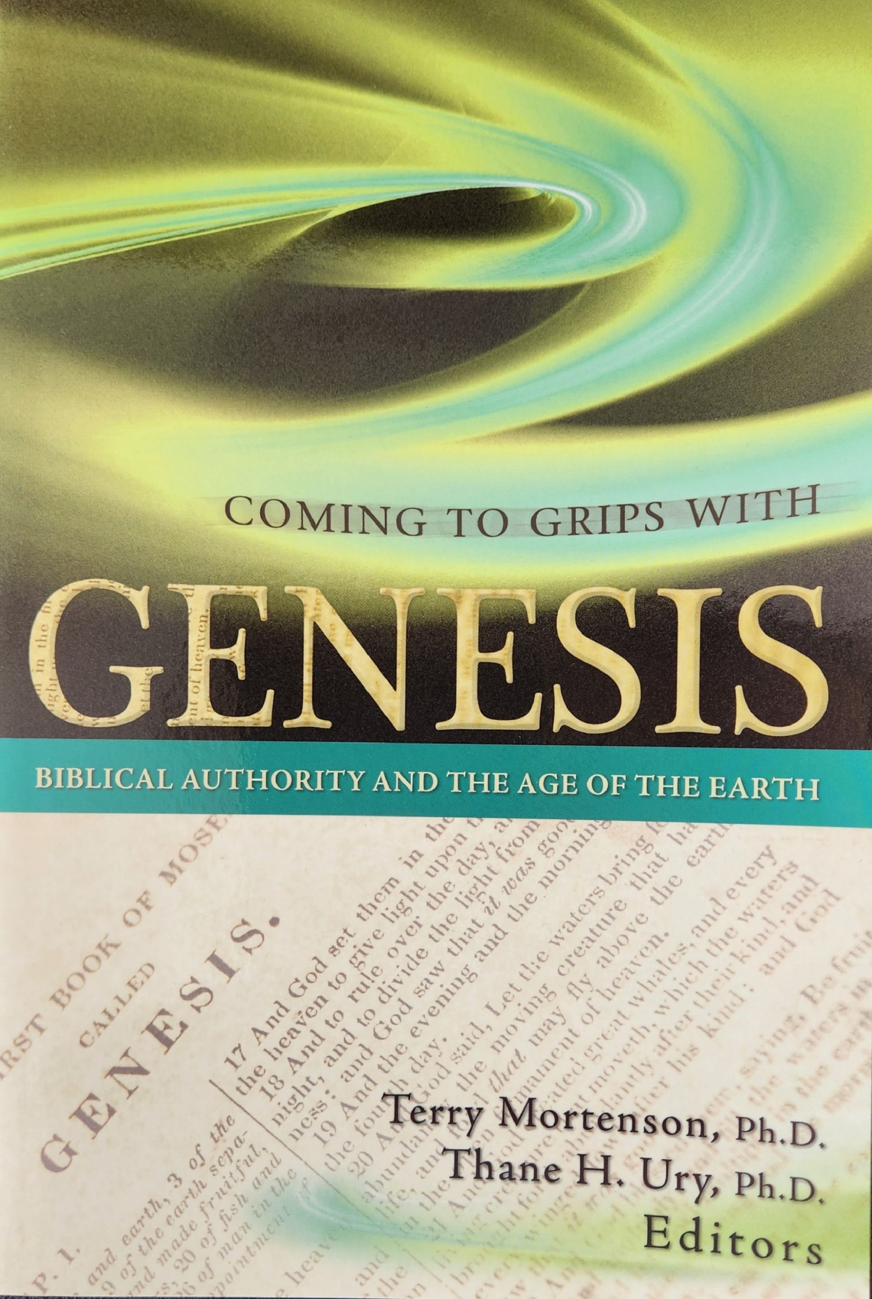 COMING TO GRIPS WITH GENESIS by Mortenson and Ury